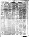 Hull Daily News Saturday 31 December 1892 Page 1