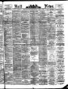 Hull Daily News Saturday 14 April 1894 Page 1