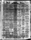 Hull Daily News Saturday 09 March 1895 Page 1