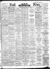 Hull Daily News Saturday 20 June 1896 Page 1