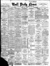 Hull Daily News Friday 02 April 1897 Page 1