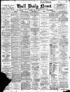 Hull Daily News Thursday 22 April 1897 Page 1