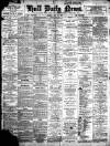 Hull Daily News Thursday 29 April 1897 Page 1