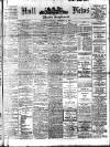 Hull Daily News Saturday 10 February 1912 Page 1