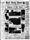 Hull Daily News Tuesday 27 February 1912 Page 1