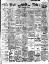 Hull Daily News Saturday 09 March 1912 Page 1