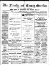 Llanelly and County Guardian and South Wales Advertiser Thursday 02 April 1885 Page 1