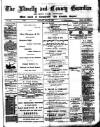 Llanelly and County Guardian and South Wales Advertiser Thursday 17 June 1886 Page 1