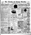 Llanelly and County Guardian and South Wales Advertiser Thursday 21 February 1907 Page 1