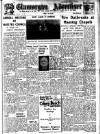 Glamorgan Advertiser Friday 03 June 1949 Page 1