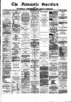 Newcastle Guardian and Silverdale, Chesterton and Audley Chronicle Saturday 27 May 1882 Page 1