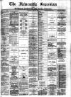 Newcastle Guardian and Silverdale, Chesterton and Audley Chronicle Saturday 21 July 1883 Page 1