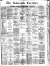 Newcastle Guardian and Silverdale, Chesterton and Audley Chronicle Saturday 15 December 1883 Page 1