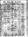 Newcastle Guardian and Silverdale, Chesterton and Audley Chronicle Saturday 22 December 1883 Page 1