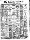 Newcastle Guardian and Silverdale, Chesterton and Audley Chronicle Saturday 20 March 1886 Page 1