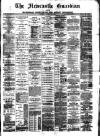 Newcastle Guardian and Silverdale, Chesterton and Audley Chronicle Saturday 21 January 1888 Page 1