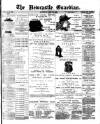 Newcastle Guardian and Silverdale, Chesterton and Audley Chronicle Saturday 23 May 1891 Page 1