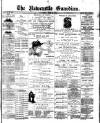 Newcastle Guardian and Silverdale, Chesterton and Audley Chronicle Saturday 13 June 1891 Page 1