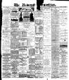 Newcastle Guardian and Silverdale, Chesterton and Audley Chronicle Saturday 03 April 1897 Page 1