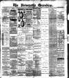 Newcastle Guardian and Silverdale, Chesterton and Audley Chronicle Saturday 08 January 1898 Page 1