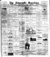 Newcastle Guardian and Silverdale, Chesterton and Audley Chronicle Saturday 28 April 1900 Page 1