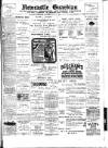 Newcastle Guardian and Silverdale, Chesterton and Audley Chronicle Saturday 26 July 1902 Page 1