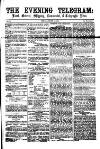 South Wales Daily Telegram Friday 12 August 1870 Page 1