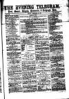 South Wales Daily Telegram Friday 23 December 1870 Page 1