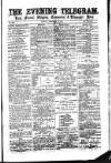 South Wales Daily Telegram Friday 10 February 1871 Page 1