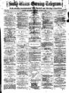 South Wales Daily Telegram Saturday 30 January 1875 Page 1