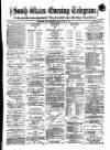 South Wales Daily Telegram Monday 31 May 1875 Page 1