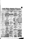 South Wales Daily Telegram Monday 01 May 1876 Page 1