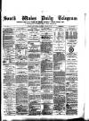 South Wales Daily Telegram Saturday 13 January 1877 Page 1