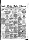 South Wales Daily Telegram Saturday 03 February 1877 Page 1