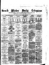 South Wales Daily Telegram Saturday 03 March 1877 Page 1