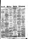 South Wales Daily Telegram Monday 06 August 1877 Page 1