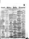 South Wales Daily Telegram Thursday 02 May 1878 Page 1
