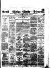 South Wales Daily Telegram Tuesday 14 May 1878 Page 1