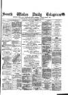 South Wales Daily Telegram Tuesday 21 January 1879 Page 1