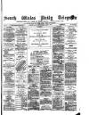 South Wales Daily Telegram Saturday 01 March 1879 Page 1