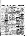 South Wales Daily Telegram Tuesday 08 February 1881 Page 1