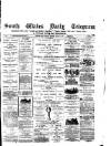 South Wales Daily Telegram Tuesday 01 March 1881 Page 1