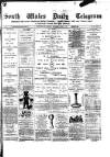 South Wales Daily Telegram Saturday 02 April 1881 Page 1