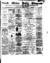 South Wales Daily Telegram Wednesday 13 July 1881 Page 1