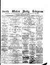 South Wales Daily Telegram Saturday 01 October 1881 Page 1