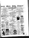 South Wales Daily Telegram Monday 08 January 1883 Page 1
