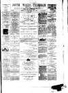 South Wales Daily Telegram Tuesday 02 June 1885 Page 1