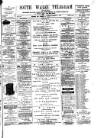 South Wales Daily Telegram Thursday 09 December 1886 Page 1