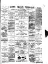 South Wales Daily Telegram Thursday 15 September 1887 Page 1