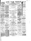 South Wales Daily Telegram Thursday 09 February 1888 Page 1
